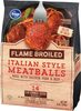 Flame broiled italian style meatballs - Product