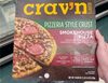Crav'n flavor pizzeria style crust smokehouse pizza - Producto