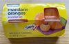 Mandarine Oranges in orange gel - Produit