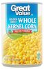 Great value, golden sweet whole kernel corn - Producto