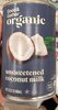 Organic unsweetened coconut milk - Producto