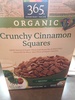 365 everyday value, organic crunchy cinnamon squares cereal - Product