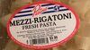 Mezzi-Rigatoni Fresh Pasta - Produit