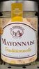 Mayonnaise traditionnelle - Producto