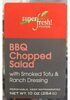 Super Fresh! Foods, Bbq Chopped Salad With Smoked Tofu & Ranch Dressing - Producto