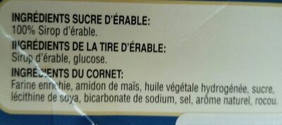 Cornets de tire à l'Érable et sucre d'Érable - Ingredients - fr