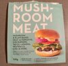 Mush- room meat - Product