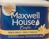 Maxwell house cafe french vanilla - Product
