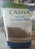 Organic flax seed meal - Product