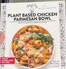Plant based chicken parmesan bowl - Producto