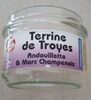 Terrine de Troyes andouillette et Marc champenois - Product