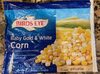 Baby Gold & White Cornn - Product