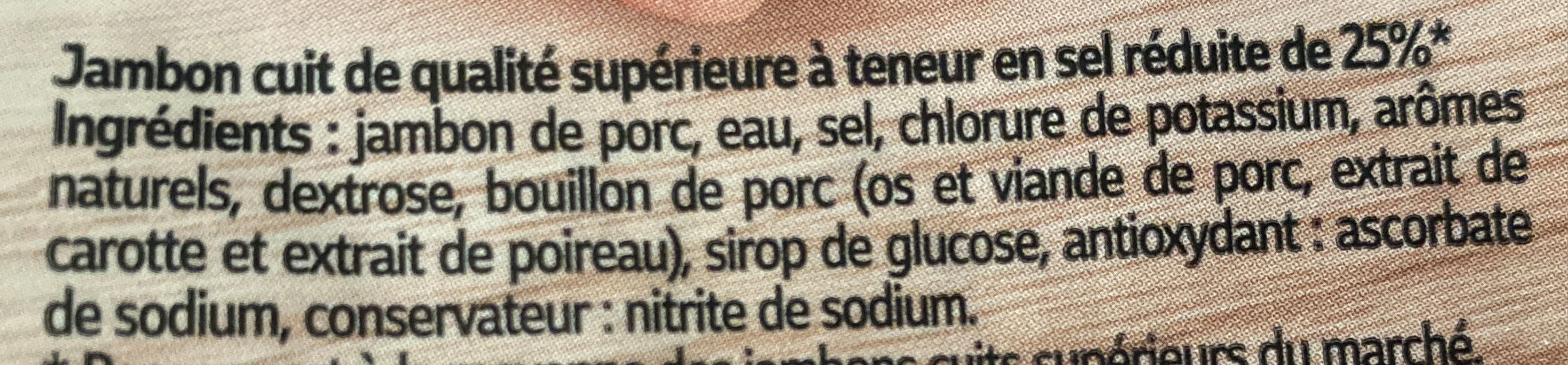 Jambon superieur sans couenne 4 tranches, moins 25% de sel - Ingrédients