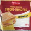 Croque Monsieur fondant (23 % MG) 10 tranches - Produit