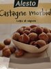 Castagne morbide - Prodotto