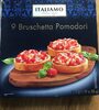 9 Bruschetta Pomodori - Produit