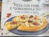 Pizza con fichi e gorgonzola - Produkt