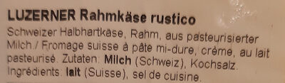 Luzerner Rahmkäse Rustico - Zutaten