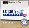Gruyere surchoix - Product
