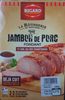 Jambon de porc fondant - Product