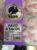 Pavo a tacos - Produkt