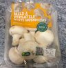 Mild and Versatile white mushrooms - Product