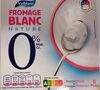 Fromage blanc nature 0% - Produit