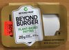 Beyond burger - Product
