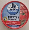 Miettes de thon  à la sauce tomates et herbes de Provence - Prodotto