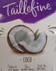 Taillefine coco - Produit