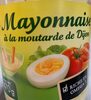 Mayonnaise a la moutarde de dijon - Produit