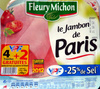 Le Jambon de Paris (- 25 % de Sel) 4 Tranches + 2 Gratuites - Product