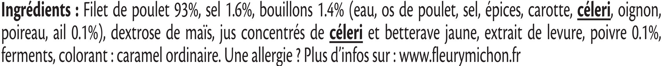 Rôti de Poulet - 100% filet* - Zutaten - fr