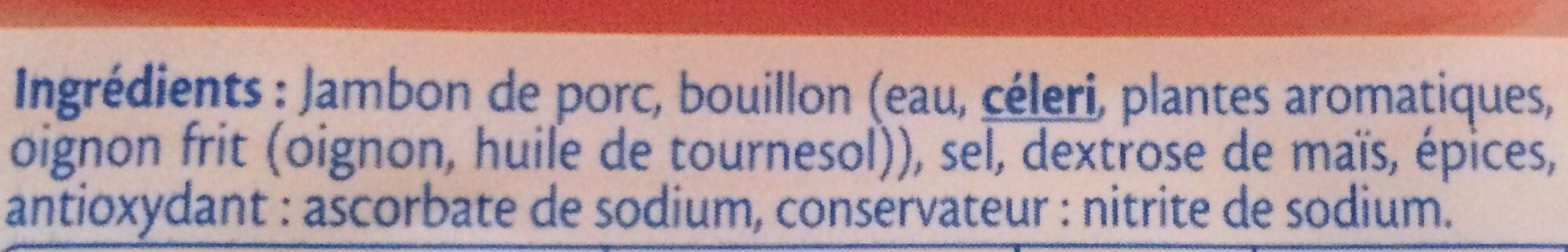 Le Supérieur -25% de Sel - Jambon - Ingrediënten - fr