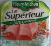 Le Supérieur Sans Couenne (4 tranches) - 160 g - Fleury Michon - Product