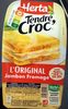Tendre Croc' L'Original Jambon Fromage -25% de Sel - Producte