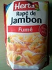 Rapé de Jambon, Fumé - نتاج