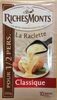 La Raclette Classique - Produit