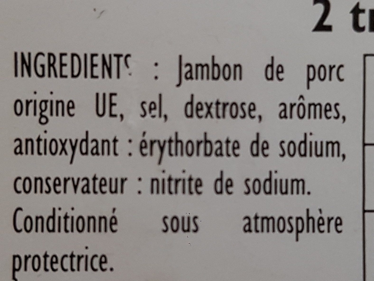 Jambon cuit supérieur decouenné degraissé - Ingrédients