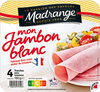 Mon Jambon Blanc VPF 4tr - Produit