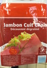 Jambon cuit choix découenné dégraissé - Product