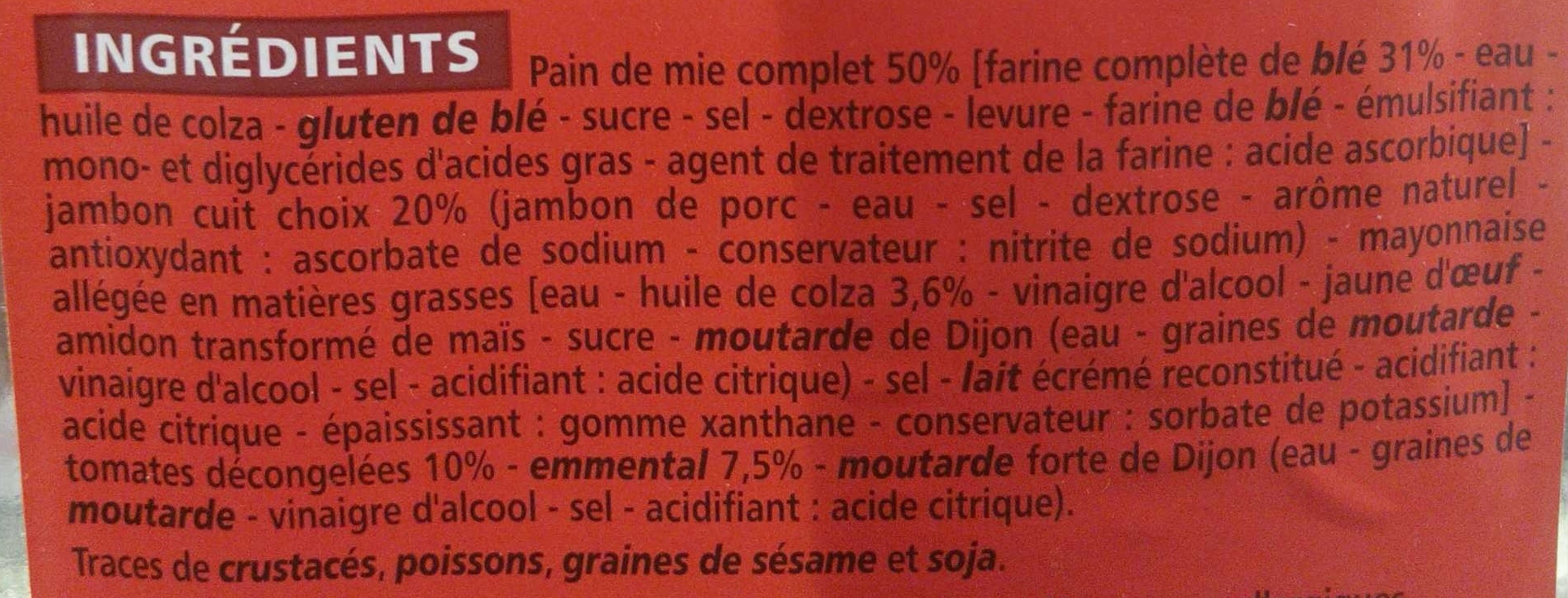 MAXI Jambon Tomate Emmental - pain de mie complet - Ingrediënten - fr