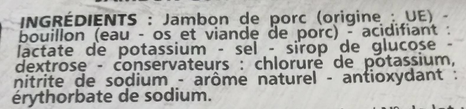 Jambon de Paris découenné dégraissé -25% de sel par rapport à la moyenne des jambons cuits choix du marché - Ingredients - fr