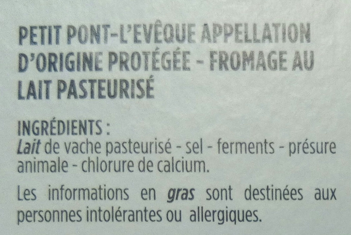Petit Pont l'Evêque AOC, au lait de vache pasteurisé - Ingredients - fr