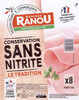Jambon le tradition conservation sans nitrite - Producto