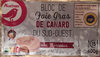 Bloc de foie gras de canard du Sud-Ouest avec morceaux - نتاج