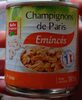 Champignons de Paris Emincés - 产品