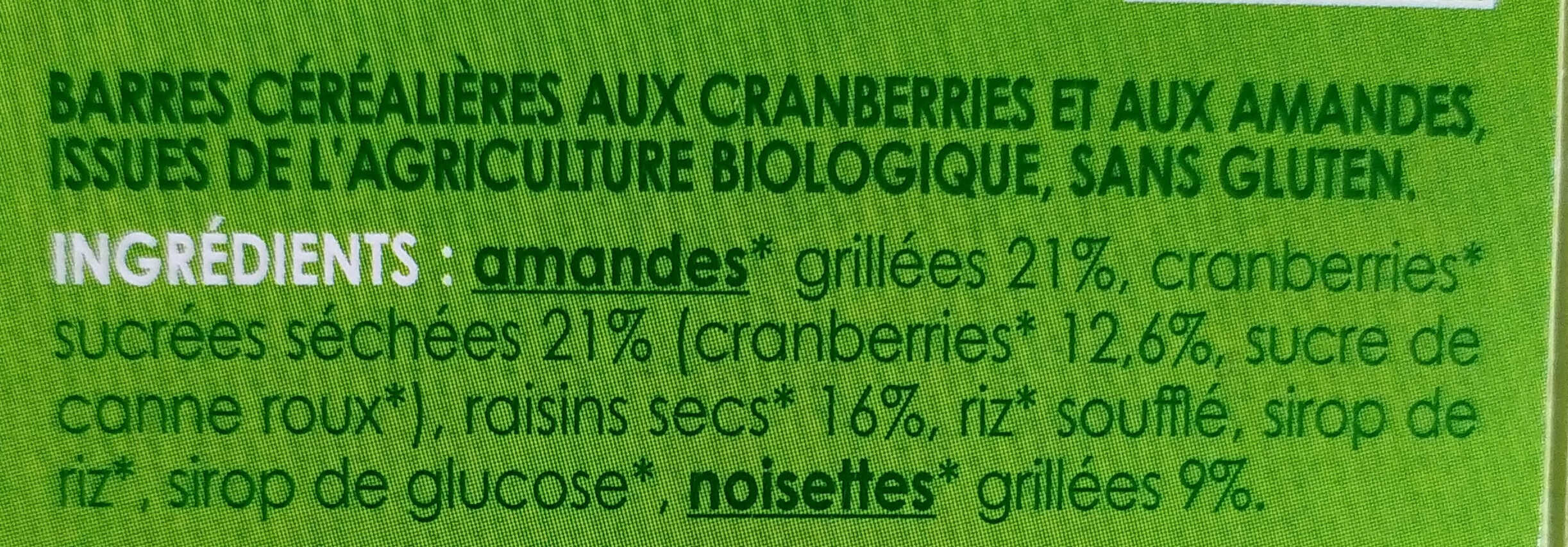 Barres Gourmandes Cranberries Amandes - Ingrédients