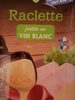 Raclette en tranche vin blanc - Product