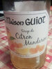 La Maison Guiot Sirop De Citron Mandarine - Product